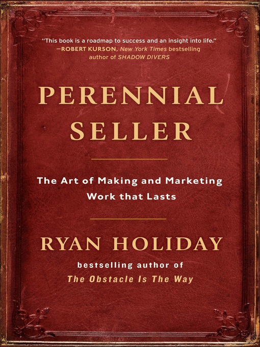 Ryan Holiday创作的Perennial Seller作品的详细信息 - 可供借阅